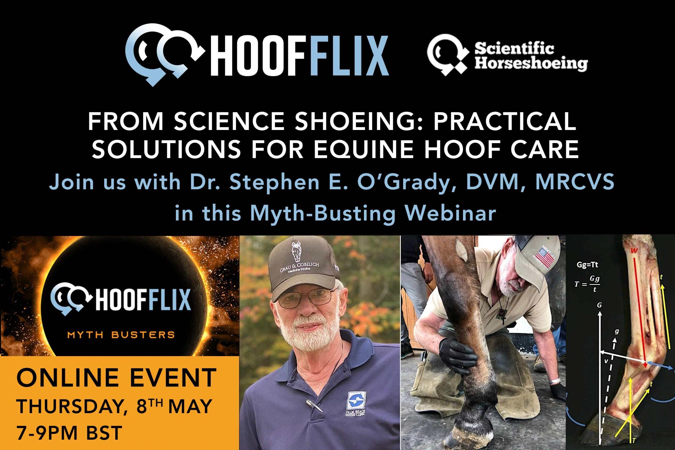 "Science Shoeing: Practical Solutions for Equine Hoof Care - with Dr. Steve O’Grady ” HOOFFLIX Webinar